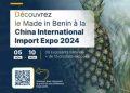 Commerce : Le «Made in Bénin» présent sur la China International Import Export 2024