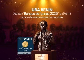 Bank of the Year Awards : UBA BENIN, BANQUE DE L’ANNEE 2025 AU BENIN